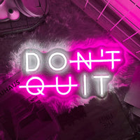 "DON'T QUIT DO IT" – LED Wall Art Motivational Neon Sign